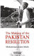 The making of the Pakistan resolution /