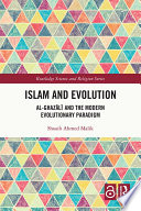 Islam and Evolution Al-Ghazālī and the Modern Evolutionary Paradigm /