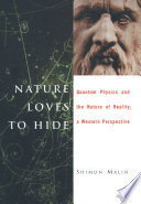 Nature loves to hide : quantum physics and reality, a western perspective /