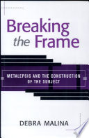 Breaking the frame : metalepsis and the construction of the subject /