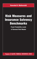 Risk measures and insurance solvency benchmarks : fixed-probability levels in renewal risk models /