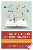 The mystery in school finances : discovering answers in community-based budgeting /