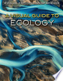 A visual guide to ecology /