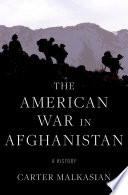 The American war in Afghanistan : a history /