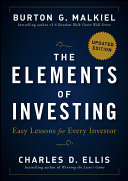 The elements of investing : easy lessons for every investor /