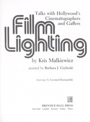 Film lighting : talks with Hollywood's leading cinematographers and gaffers /