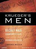 Krueger's men : [the secret Nazi counterfeit plot and the prisoners of Block 19] /