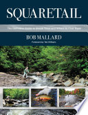 Squaretail : the definitive guide to brook trout and where to catch them /