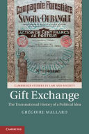 Gift exchange : the transnational history of a political idea /