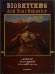 Biorhythms & your behavior : a personal diary and planning program for time and life objectives /