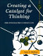 Creating a catalyst for thinking : the integrated curriculum /