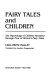 Fairy tales and children : the psychology of children revealed through four of Grimm's fairy tales /