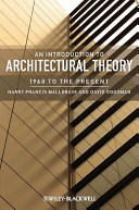 An Introduction to Architectural Theory : 1968 to the Present /