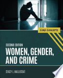 Women, gender, and crime : core concepts.