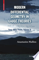 Modern differential geometry in gauge theories.