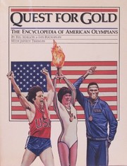 Quest for gold : the encyclopedia of American olympians /