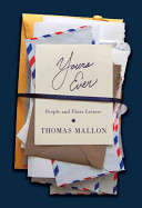 Yours ever : people and their letters /