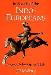 In search of the Indo-Europeans : language, archaeology and myth /
