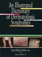 An illustrated dictionary of dermatologic syndromes /