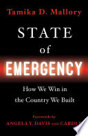 State of emergency : how we win in the country we built /