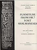 Furniture from SW.7 Fort Shalmaneser : commentary, catalogue and plates /