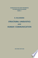 Structural Linguistics and Human Communication : An Introduction into the Mechanism of Language and the Methodology of Linguistics /