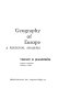 Geography of Europe: a regional analysis /