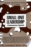 Small unit leadership : a commonsense approach /
