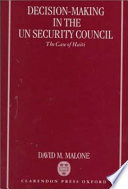 Decision-making in the UN security council : the case of Haiti, 1990-1997 /