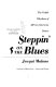 Steppin' on the blues : the visible rhythms of African American dance /