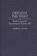 Opening the West : federal internal improvements before 1860 /