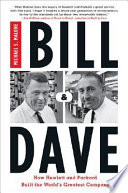 Bill & Dave : how Hewlett and Packard built the world's greatest company /