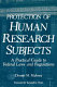 Protection of human research subjects : a practical guide to federal laws and regulations /