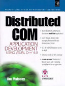 Distributed COM application development using Visual C++ 6.0 /