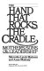 The hand that rocks the cradle : mothers, sons, & leadership /