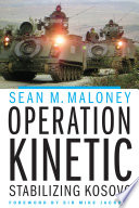 Operation Kinetic : stabilizing Kosovo /