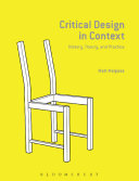 Critical design in context : history, theory, and practices /