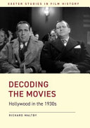 Decoding the movies : Hollywood in the 1930s /