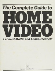 The complete guide to home video /