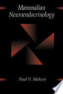 Mammalian neuroendocrinology /