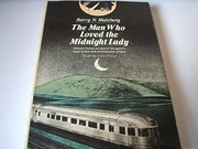 The man who loved the midnight lady : a collection /
