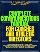 Complete communications manual for coaches and athletic directors /