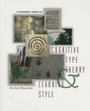 A teacher's guide to cognitive type theory & learning style /