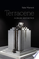Terracene : a crude aesthetics /