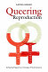 Queering reproduction : achieving pregnancy in the age of technoscience /