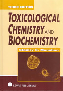 Toxicological chemistry and biochemistry /