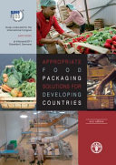 Appropriate food packaging solutions for developing countries /