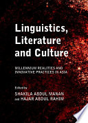 Linguistics, Literature and Culture : Millennium Realities and Innovative Practices in Asia.