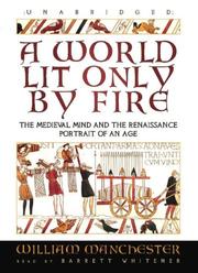 A world lit only by fire : the medieval mind and the renaissance : portrait of an age /