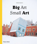 Big art, small art /